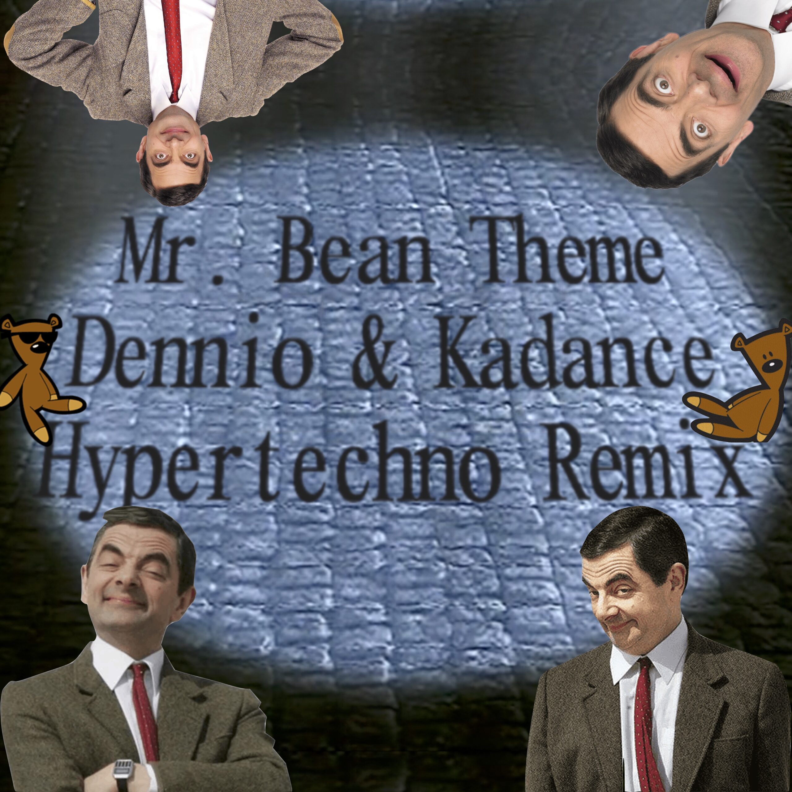 Cover: Mr. Bean Theme (Dennio & Kadance Hypertechno Remix)