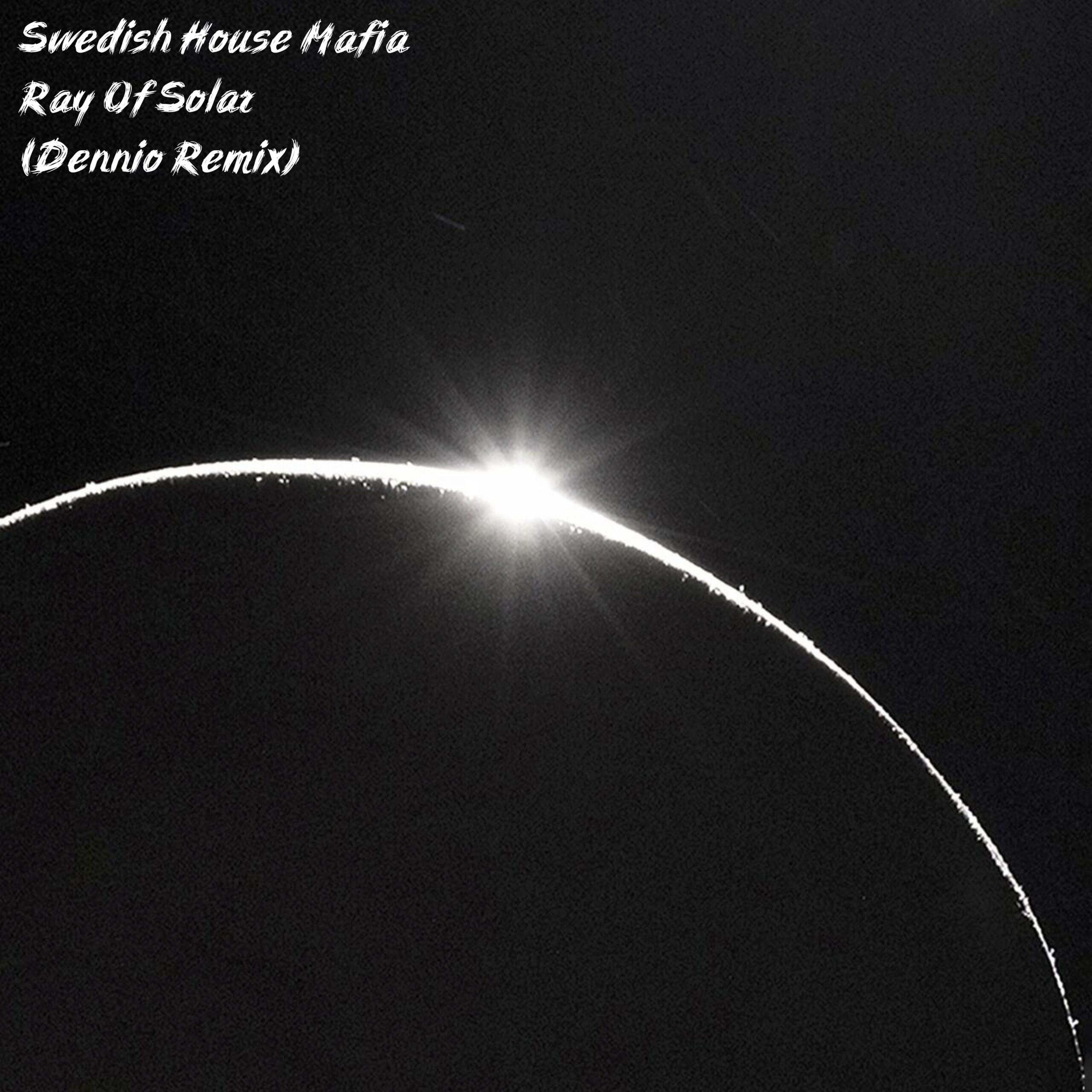 Cover: Ray Of Solar (Dennio Remix)